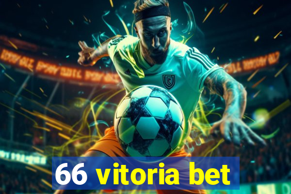 66 vitoria bet